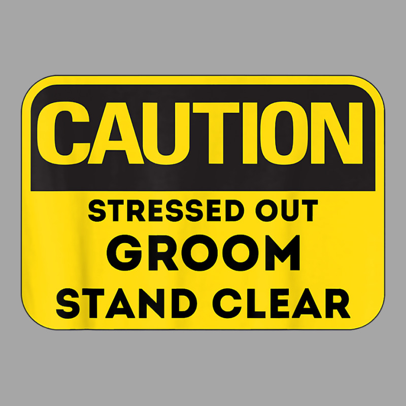 Caution Stressed Out Groom Wedding Planning Stress T Shirt Toddler Sweatshirt by renelonganecker | Artistshot