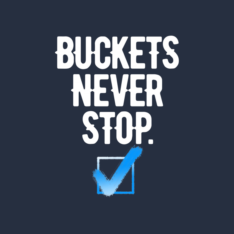 Buckets Never Stop Ladies Fitted T-Shirt by Chiks | Artistshot