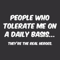 People Who Tolerate Me On A Daily Basis Sarcastic Graphic Novelty Funn Vintage Short | Artistshot