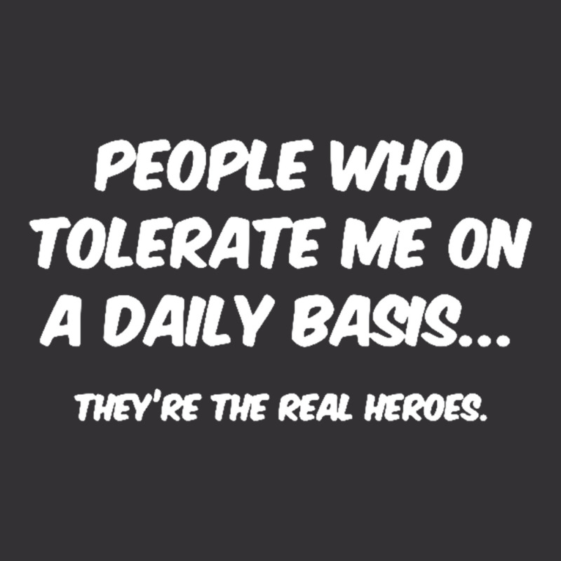 People Who Tolerate Me On A Daily Basis Sarcastic Graphic Novelty Funn Vintage Short | Artistshot