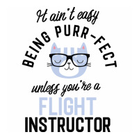 Flight Instructor Cat Gifts For Cat Lovers   It Ain't Easy Being Purr 3/4 Sleeve Shirt | Artistshot
