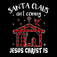 Christian Santa Claus Isnt Coming Jesus Christ Christmas Nativity 76 B Fleece Short | Artistshot