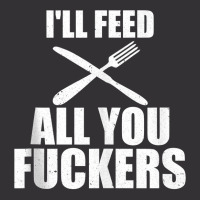 Bbq I'll Feed All You Fuckers Barbecue Cookout Chef Tank Top Vintage Short | Artistshot