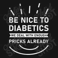 Be Nice To Diabetics We Deal With Enough Pricks Medium-length Apron | Artistshot