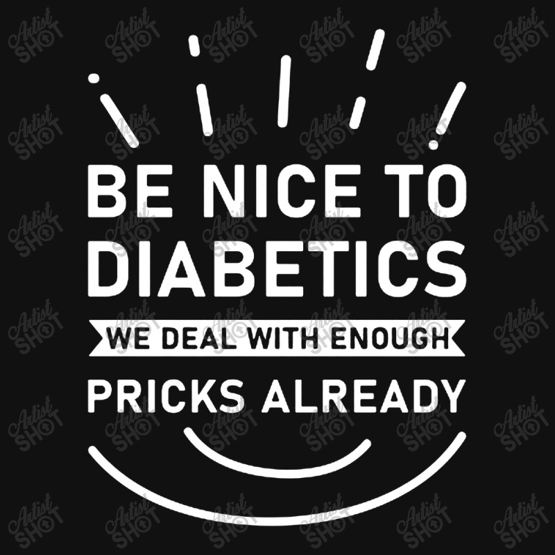 Be Nice To Diabetics We Deal With Enough Pricks Slide Sandal by Cucakrowo | Artistshot