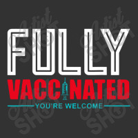 Fully Vaccinated You Are Welcome Baby Bodysuit | Artistshot