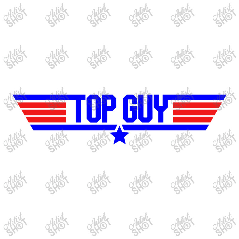 Top Guy   Top Gun Parody Long Sleeve Shirts | Artistshot