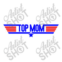 Top Mom   Top Gun Parody Zipper Hoodie | Artistshot