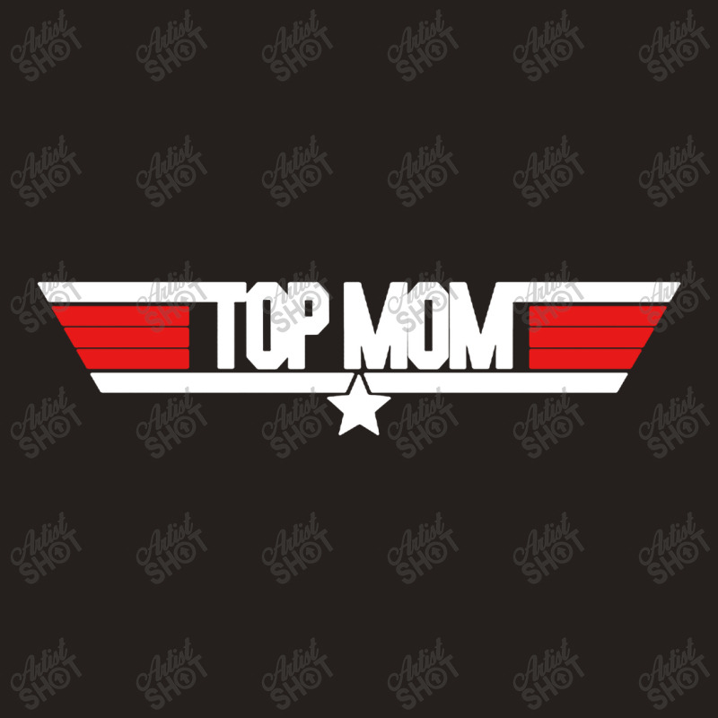 Top Mom   Top Gun Parody Tank Top | Artistshot