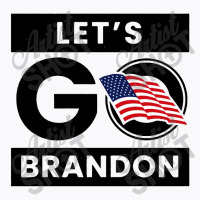 Let's Go Brandon T-shirt | Artistshot