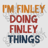 I'm Finley Doing Finley Things Exclusive T-shirt | Artistshot