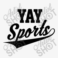 Funny And Sarcastic Yay Sports Ladies Fitted T-shirt | Artistshot