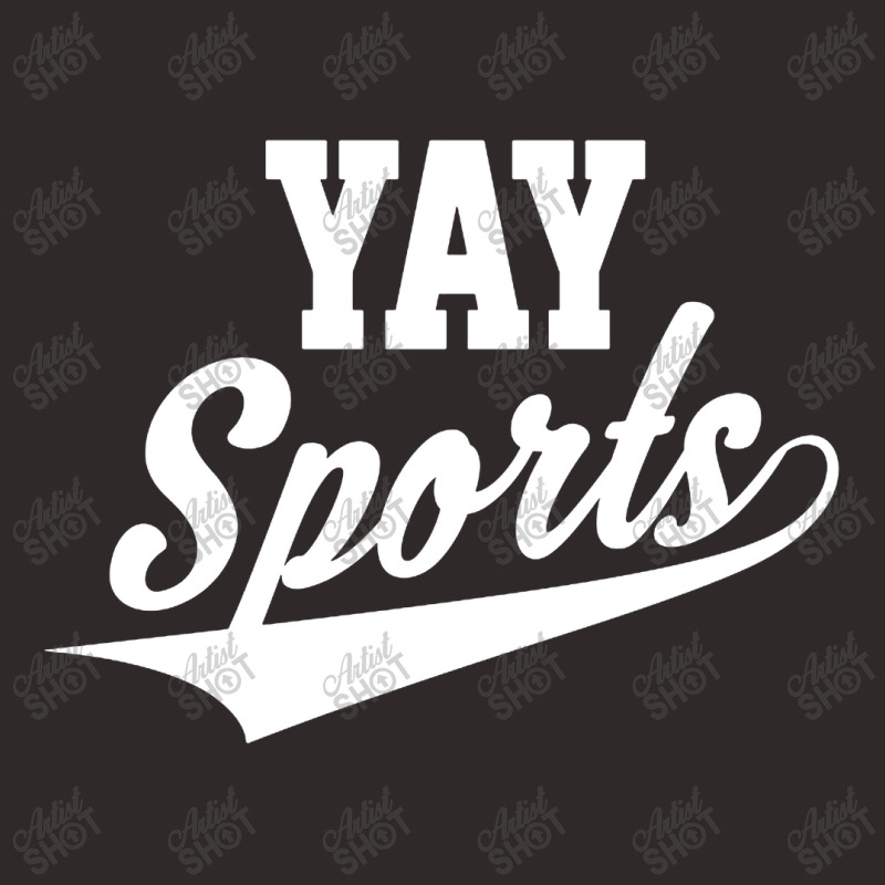 Funny And Sarcastic Yay Sports Racerback Tank by Cucakrowo | Artistshot