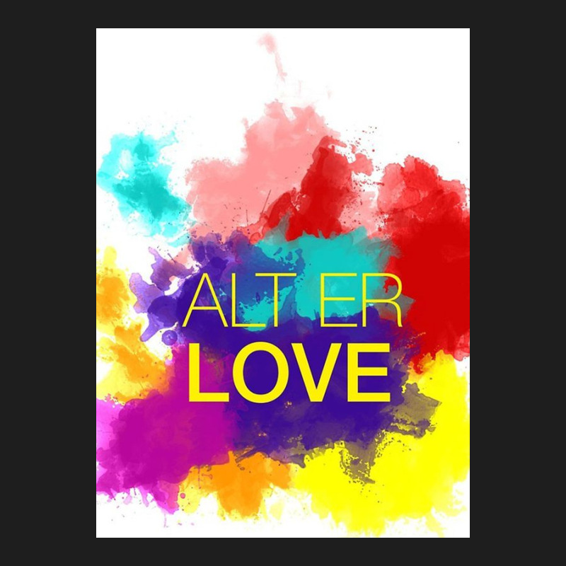 Alt er outlet love t shirt