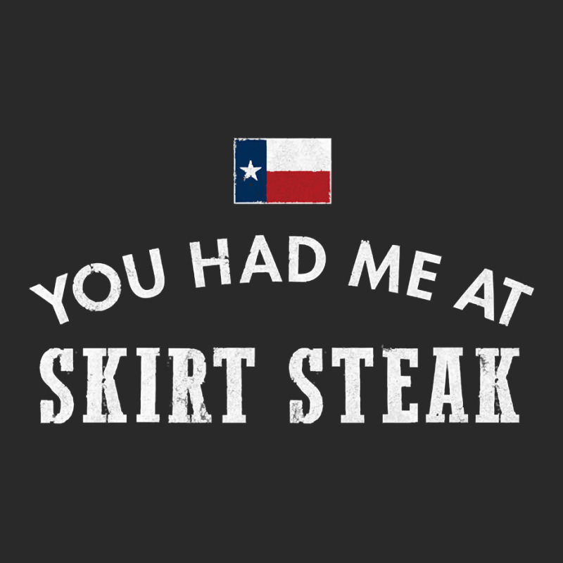 You Had Me At Skirt Steak Texas Cattle Beef Bone Grill Bbq Sweatshirt Printed Hat | Artistshot