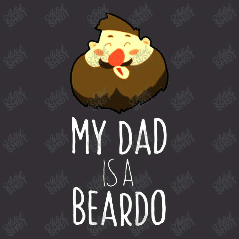 My Dad Is A Beardo Vintage Short | Artistshot