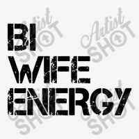 Bi Wife Energy Lgbtq Classic T-shirt | Artistshot