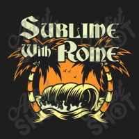 #sublime With Rome Classic T-shirt | Artistshot