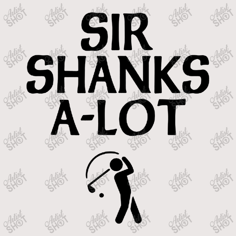 Sir Shanks A Lot Golf Pocket T-shirt | Artistshot