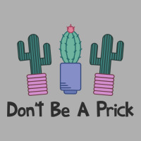 Don't Be A Prick Cute Cactus Ladies Fitted T-shirt | Artistshot