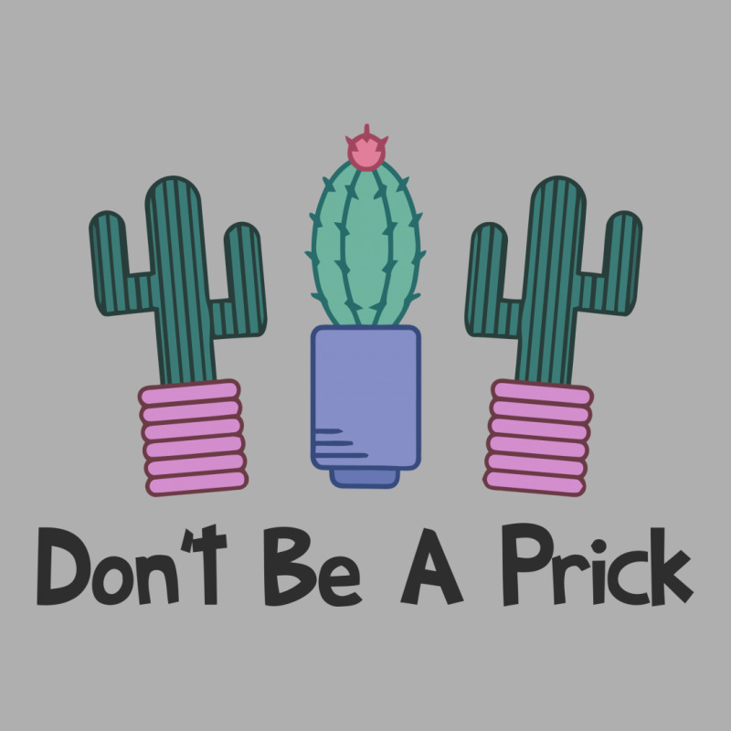 Don't Be A Prick Cute Cactus Ladies Fitted T-Shirt by gematees | Artistshot