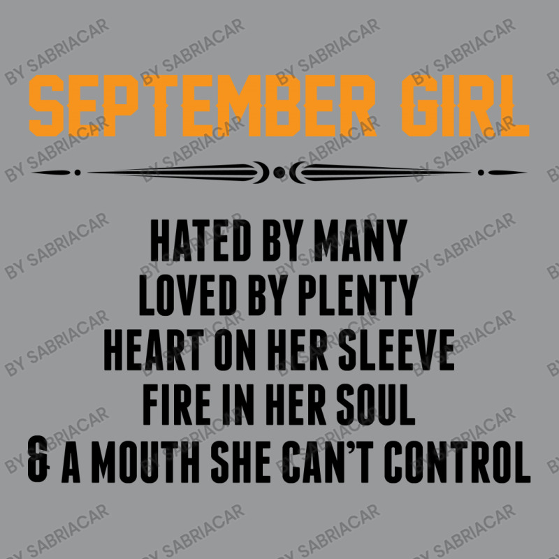 September Girl Hated By Many Crewneck Sweatshirt | Artistshot