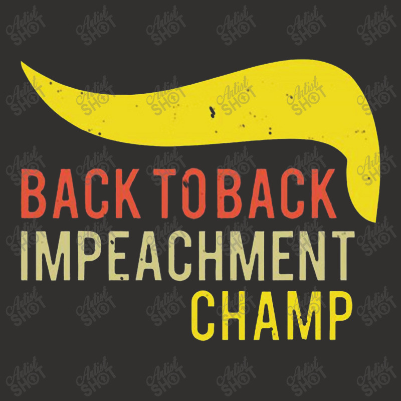 Back To Back Impeachment Champ Champion Hoodie by makroniasin | Artistshot