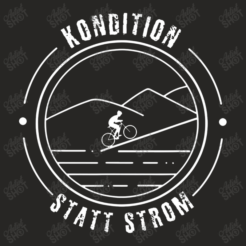 Kondition Statt Strom Berge Geschenk Mountainbiker Rad Manner Ladies Fitted T-Shirt by netintern | Artistshot