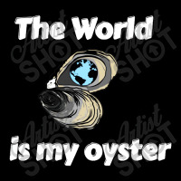 The World Is My Oyster Pocket T-shirt | Artistshot