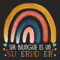 Ser Bilingue Es Un Superpoder Spanish Teacher Esl Teacher T Shirt Ladies Fitted T-shirt | Artistshot