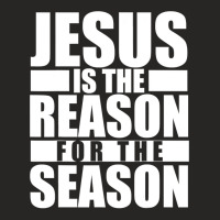 Christian Jesus Is The Reason For The Season Christian Christmas Xmas Ladies Fitted T-shirt | Artistshot