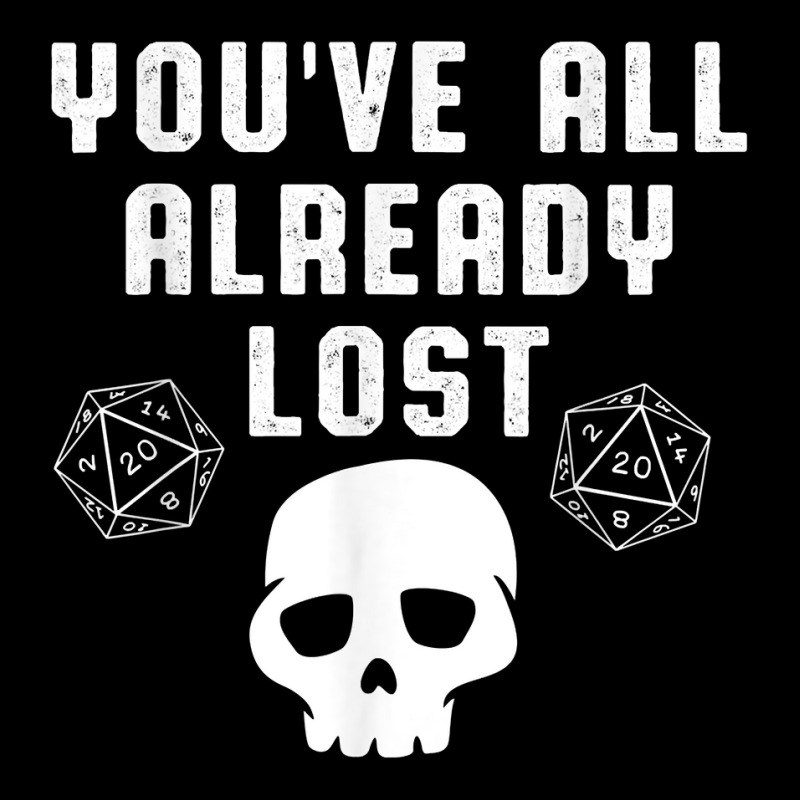 You All Already Lost Board Games Skull Skeleton Dice Nerd T Shirt Pocket T-shirt | Artistshot