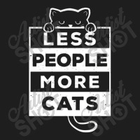 Less People More Cats Classic T-shirt | Artistshot