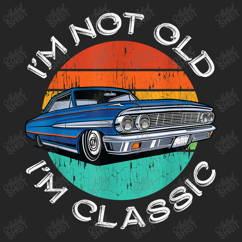 I'm Not Old I'm Classic Antique Car Gift Father Day Unisex Hoodie by fletcher | Artistshot