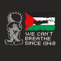 We Can't Breathe , Since 1948 , Palestinians Right Of Return Ladies Fitted T-shirt | Artistshot