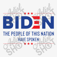 Biden The People Of This Nation Have Spoken Ladies Fitted T-shirt | Artistshot