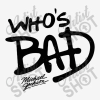 Who's Bad License Plate Frame | Artistshot