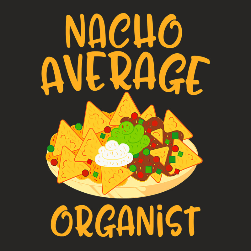 Cinco De Mayo Nacho Average Organist Mexican Fiesta Gift Ladies Fitted T-Shirt by Hoangduong | Artistshot