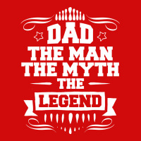 Dad The Man The Myth The Legend All Over Men's T-shirt | Artistshot