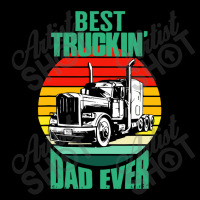 Best Truckin' Dad Ever Retro Trucker Dad Funny Long Sleeve Shirts | Artistshot