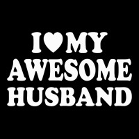 I Love My Awesome Husband Unisex Jogger | Artistshot