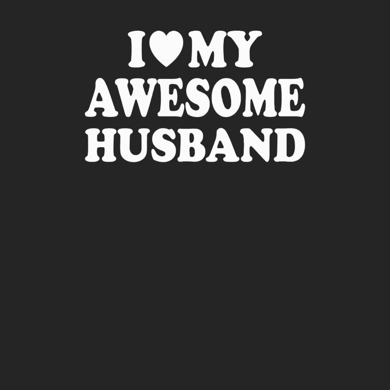 I Love My Awesome Husband Unisex Hoodie | Artistshot