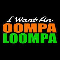 I Want An Oompa Loompa Fleece Short | Artistshot