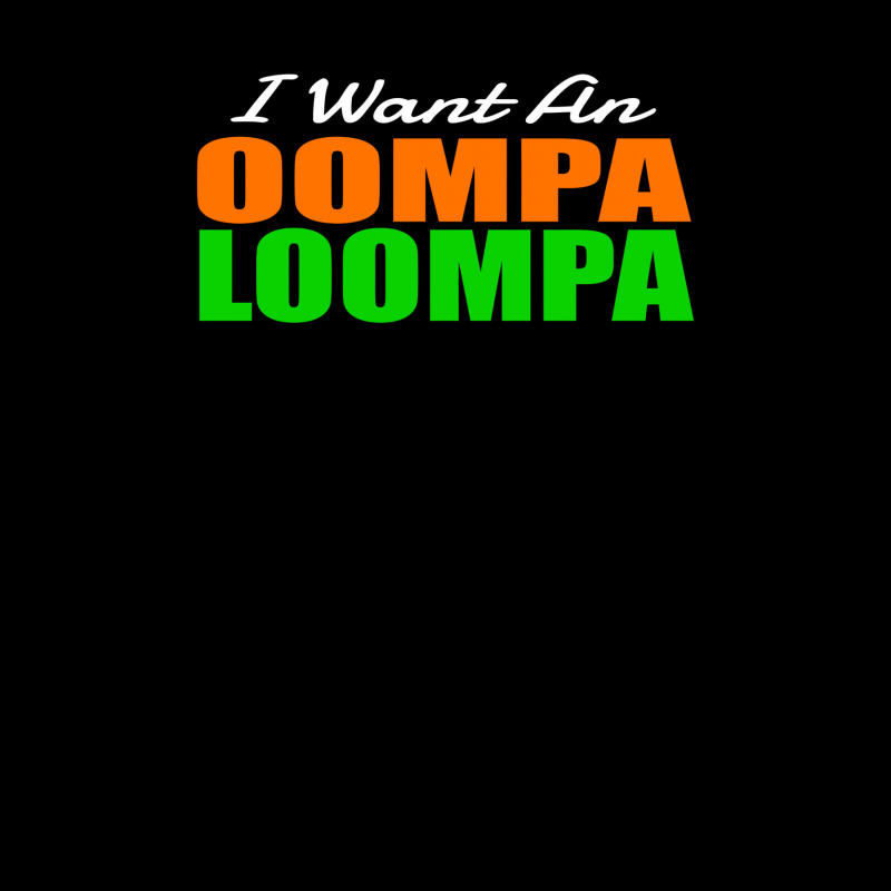 I Want An Oompa Loompa Fleece Short | Artistshot