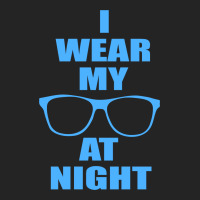 I Wear My Sunglasses At Night Funny 3/4 Sleeve Shirt | Artistshot