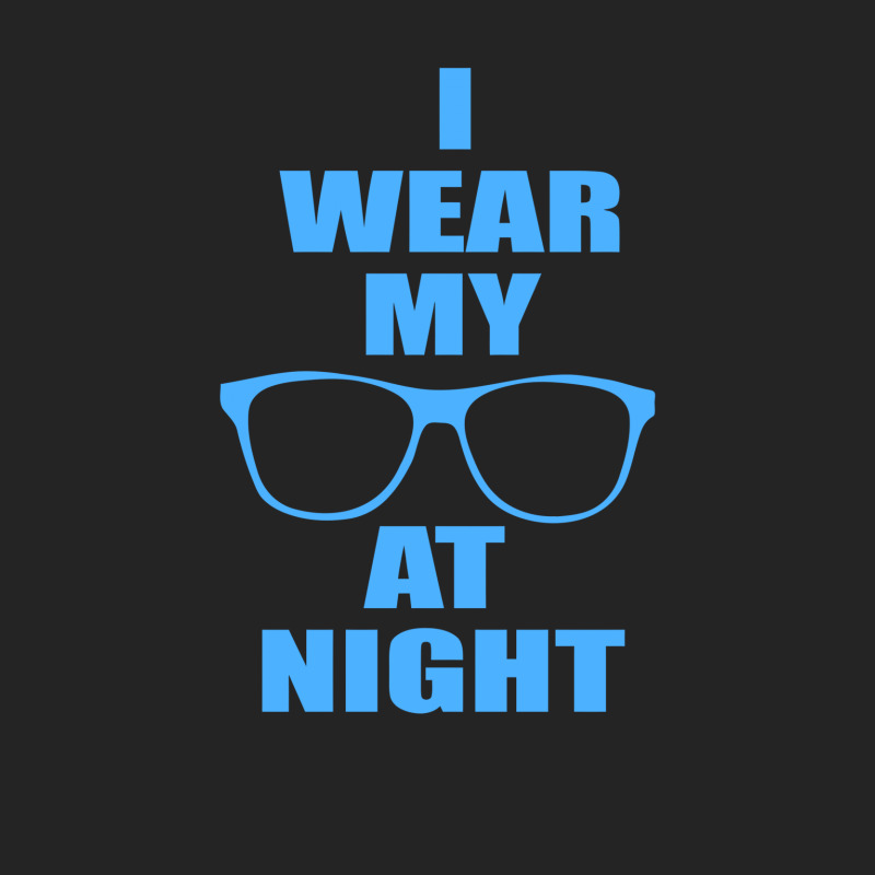 I Wear My Sunglasses At Night Funny 3/4 Sleeve Shirt | Artistshot