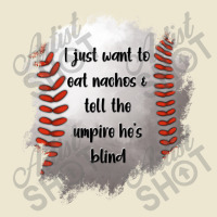 I Just Want To Eat Nachos And Tell The Umpire He's Blind Cropped Hoodie | Artistshot