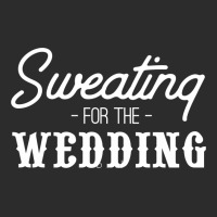 Sweating For The Wedding1 Exclusive T-shirt | Artistshot