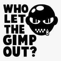 Who Let The Gimp Out Champion Hoodie | Artistshot