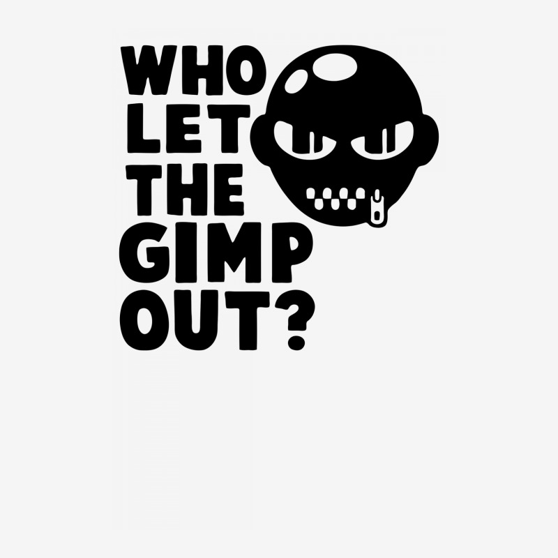 Who Let The Gimp Out Classic T-shirt | Artistshot